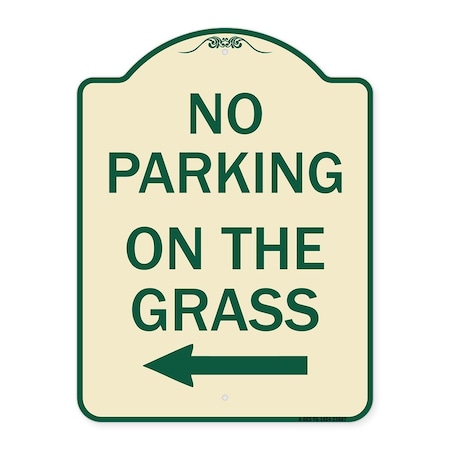 Signmission No Parking on Grass W/ Left Arrow Heavy-Gauge Aluminum Architectural Sign, 24" x 18", TG-1824-23687 A-DES-TG-1824-23687